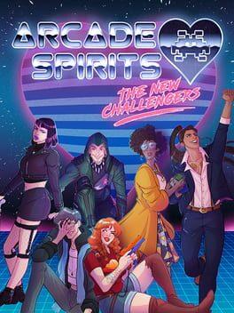 Arcade Spirits: The New Challengers