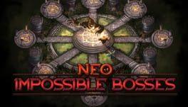 Neo Impossible Bosses