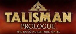 Talisman: Prologue