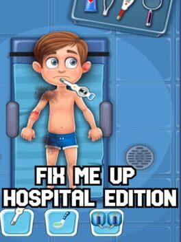 Fix Me Up: Hospital Edition