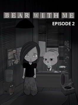 Bear With Me: Episode 2