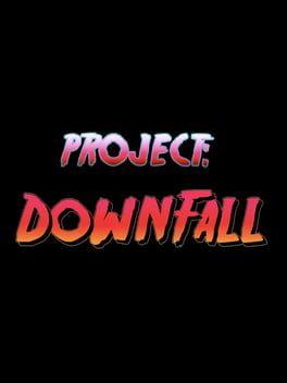 Project Downfall