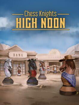 Chess Knights: High Noon