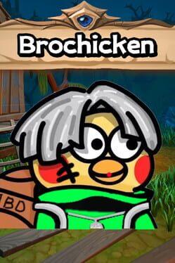 BroChicken