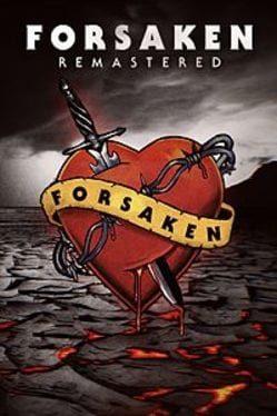 Forsaken Remastered