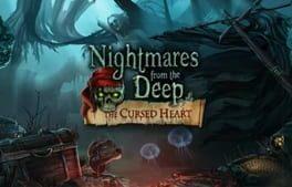 Nightmares from the Deep: The Cursed Heart