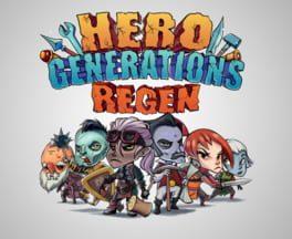 Hero Generations: ReGen