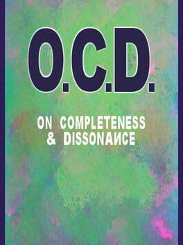 O.C.D. - On Completeness & Dissonance