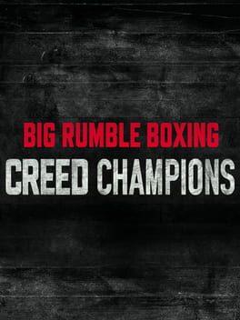 Big Rumble Boxing: Creed Champions