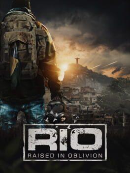 Rio: Raised In Oblivion