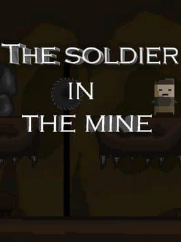 The soldier in the mine