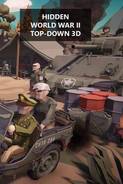 Hidden World War II: Top-Down 3D