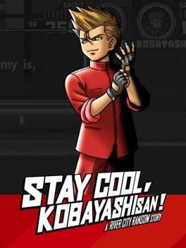 Stay Cool, Kobayashi-san!: A River City Ransom Story