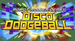 Robot Roller-Derby Disco Dodgeball