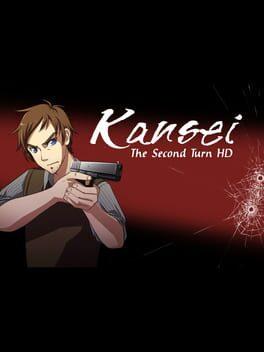 Kansei: The Second Turn HD