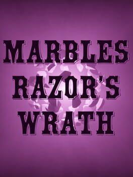 Marbles: Razor's Wrath