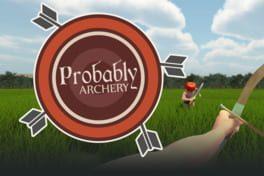 Probably Archery