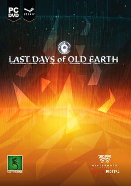 Last Days of Old Earth