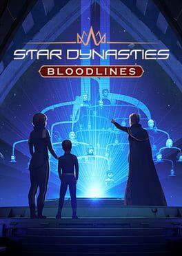 Star Dynasties Bloodlines