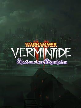 Warhammer: Vermintide 2 - Shadows over Bögenhafen
