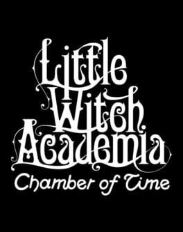 Little Witch Academia: Chamber of Time