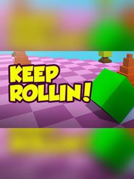 Keep Rollin!