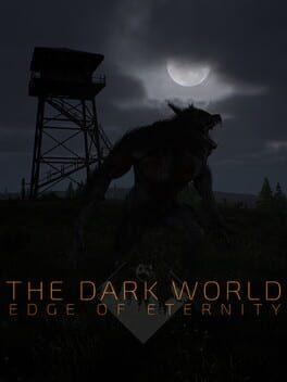 The Dark World: Edge of Eternity