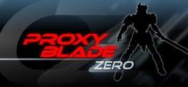 Proxy Blade Zero