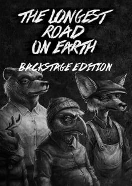 The Longest Road on Earth: Backstage Edition