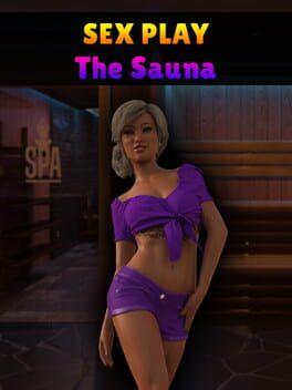 Sex Play: The Sauna