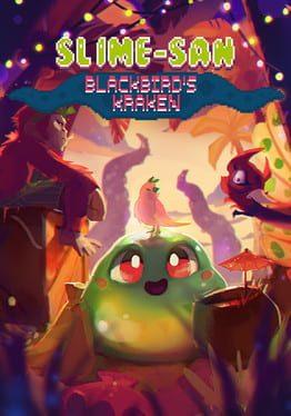 Slime-san: Blackbird's Kraken