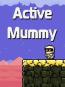 Active Mummy
