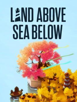 Land Above Sea Below