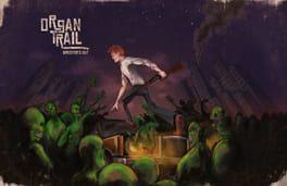 Organ Trail: Director's Cut