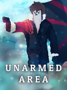 Unarmed Area