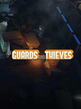 Of Guards And Thieves