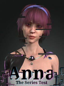 Anna: The Series Test