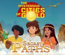 The Mysterious Cities of Gold