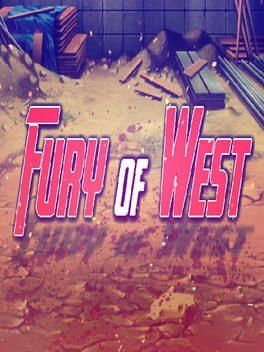 Fury of West