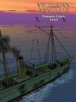 Victorian Admirals: Panama Crisis 1885