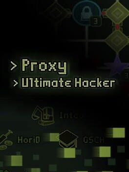 Proxy: Ultimate Hacker