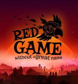 Red Game Without a Great Name