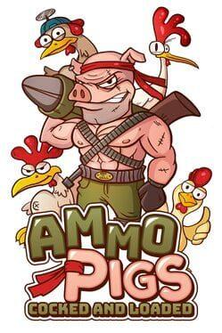 Ammo Pigs: Cocked and Loaded