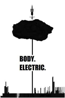 Body. Electric.
