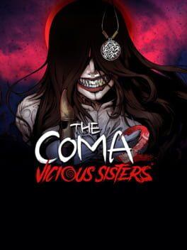 The Coma 2: Vicious Sisters