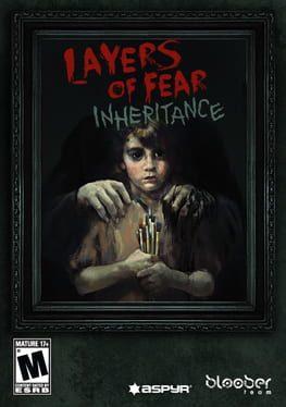 Layers of Fear: Inheritance