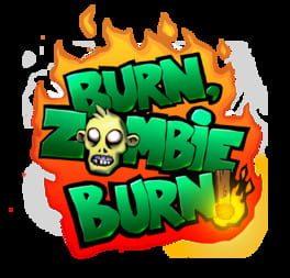 Burn Zombie Burn!