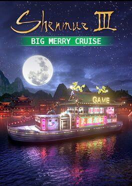 Shenmue III: Big Merry Cruise