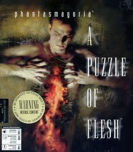 Phantasmagoria: A Puzzle of Flesh