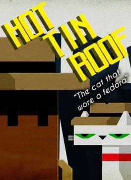 Hot Tin Roof: The Cat That Wore a Fedora